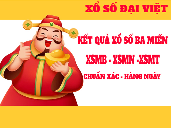 Xổ số Đại Việt - Kết quả xổ số kiến thiết 3 miền hôm nay